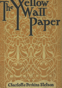 THE YELLOW WALLPAPER